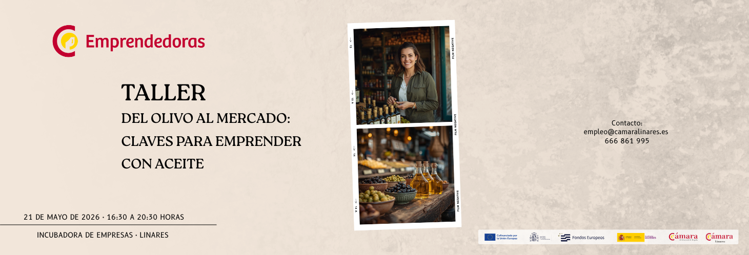 2026 Emprendedoras - TALLER DEL OLIVO: CLAVES PARA EMPRENDER CON EL ACEITE (ABIERTO)